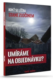 Umíráme na objednávku?