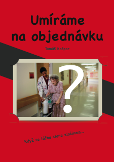 Umíráme na objednávku? - stará edice